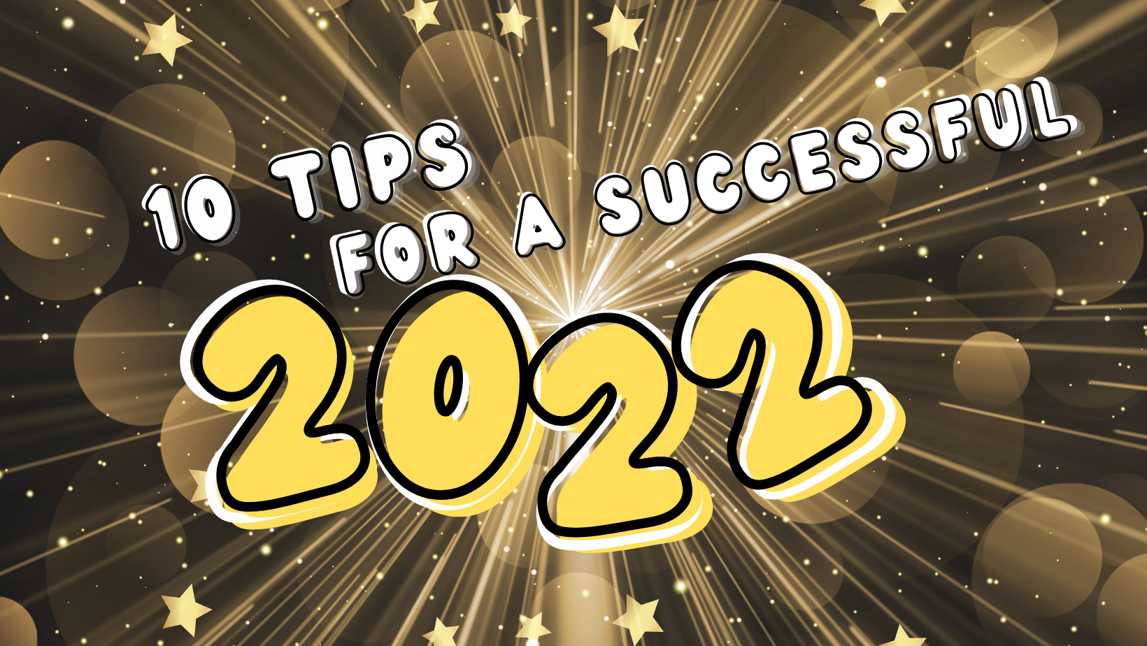 Ep. 14: 10 Tips for a Successful 2022